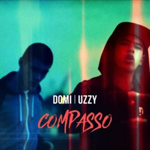 Compasso - Domi (PRT) (Ft. Uzzy)