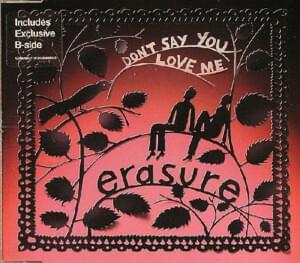 Don’t Say You Love Me [Single Mix] - Erasure