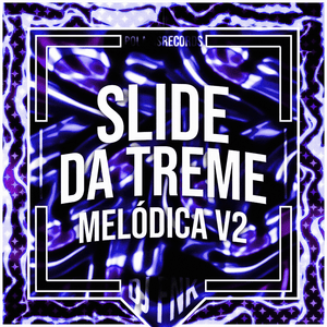 Slide da Treme Melódica v2 - DJ FNK (Ft. Polaris)