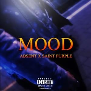 Mood - Saint Purple (Ft. ​absent)