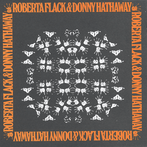 For All We Know - Roberta Flack & Donny Hathaway