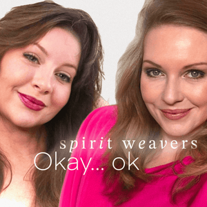 Okay... ok - The Spirit Weavers