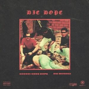 Dope Interlude - Zoocci Coke Dope & Die Mondez