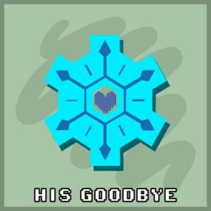 His Goodbye - Kamex