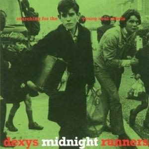 Burn It Down - Dexys