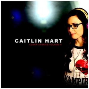 Last Friday Night (T.G.I.F.) - Caitlin Hart