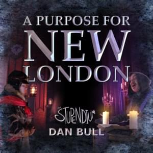 A Purpose for New London - The Stupendium & Dan Bull