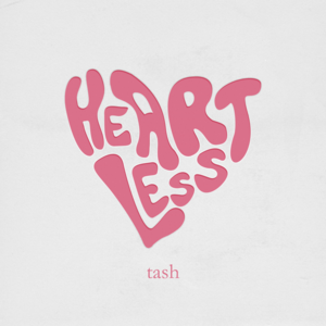 Heartless - Tash