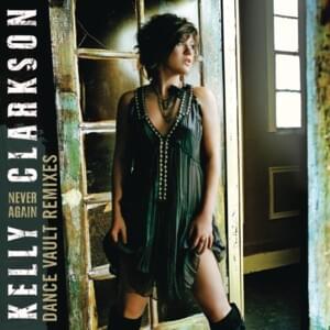 Never Again (Jason Nevins Padapella) - Kelly Clarkson