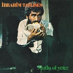 Mutlu Ol Yeter - İbrahim Tatlıses