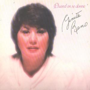 Quand on se donne - Ginette Reno