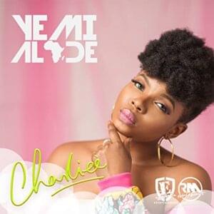 Charliee - Yemi Alade