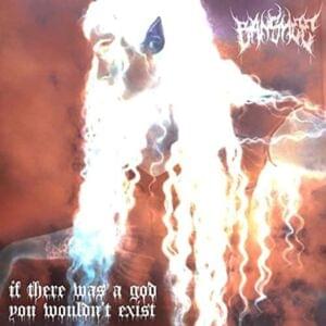 If There Was A God You Wouldn’t Exist - Banshee