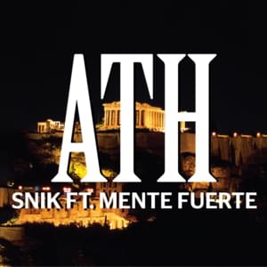 ATH - Snik (Ft. Mente Fuerte)