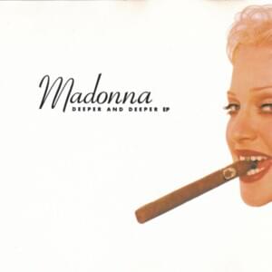 Deeper and Deeper (Shep’s Deep Makeover Mix) - Madonna