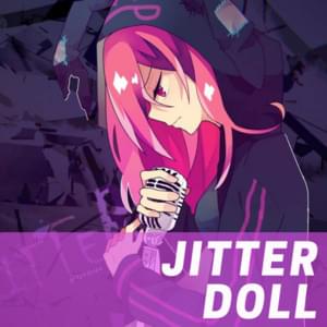 Jitter Doll -Revenge- - JubyPhonic