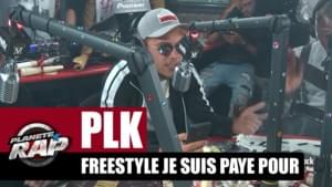 Je suis payé pour - PLK