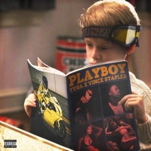 Playboy - Tyga (Ft. Vince Staples)