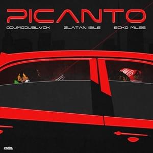 PICANTO - ODUMODUBLVCK (Ft. ECko Miles & Zlatan)