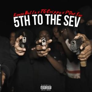 5th To The Sev - Kenzo Balla (Ft. Pdot Sav & TG Flockaa)