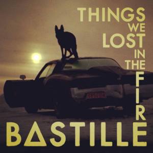 Things We Lost in the Fire (Tyde Remix) - Bastille