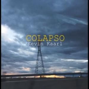 Colapso - Kevin Kaarl