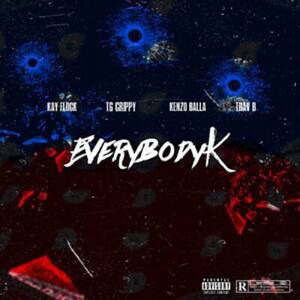 Everybody K (Original Version) - TG Flockaa (Ft. Kay Flock, Kenzo Balla & Trav B)