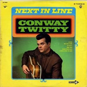 I Told My World to Go Away (And She Did) - Conway Twitty