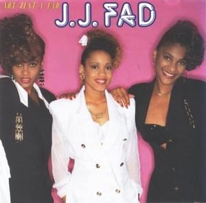 Ain’t Nothing Comin’ - J.J. Fad