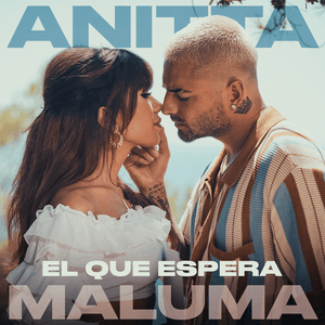 El Que Espera - Anitta & Maluma