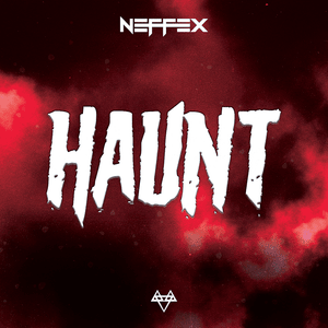 Haunt - NEFFEX