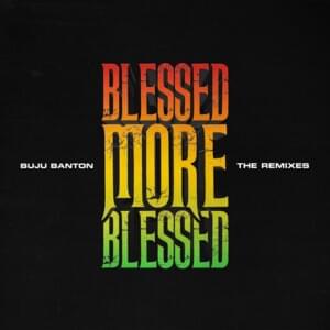 Blessed (Patoranking Remix) - Buju Banton