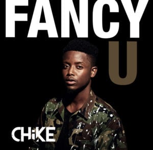 Fancy U - Chike