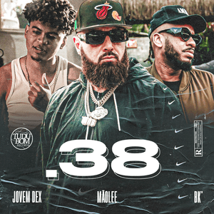 .38 - Mãolee, Jovem Dex & BK'