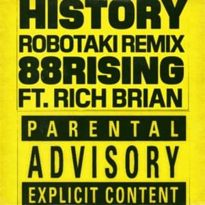 History (Robotaki Remix) - 88rising (Ft. Rich Brian)