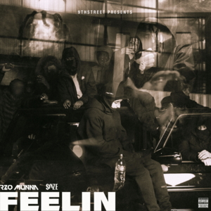 Feelin - 9th Street (Ft. Rzo Munna & Soze)