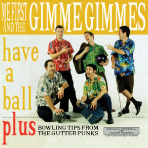 Danny’s Song - Me First and the Gimme Gimmes