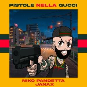 Pistole Nella Gucci - Janax (Ft. Niko Pandetta)