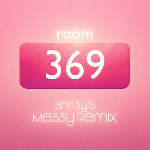 Room 369 (Shrl3y’s Messy Remix) - That Kid (Ft. Tama Gucci)