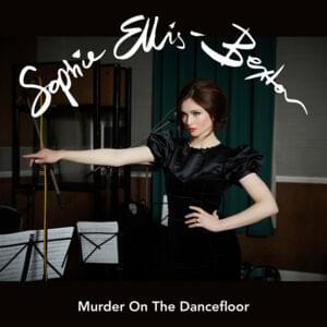 Murder on the Dancefloor (Orchestral Disco Version) - Sophie Ellis-Bextor