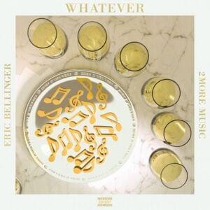 Whatever - Eric Bellinger