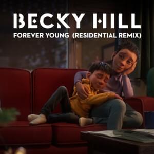 Forever Young (Residential Remix) - Becky Hill