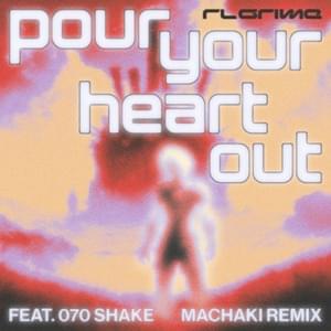 Pour Your Heart Out (MACHAKI Remix) - RL Grime (Ft. 070 Shake)