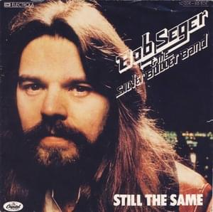 Still the Same - Bob Seger