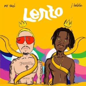 Lento - Mr Eazi & J Balvin