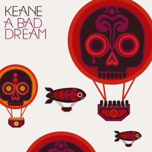 A Bad Dream - Keane