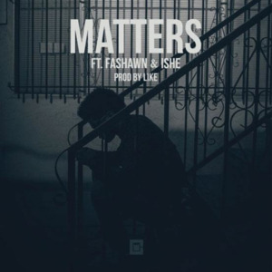 Matters - Choosey (Ft. Fashawn & Ishe)