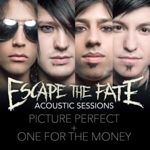 Picture Perfect (Acoustic) - Escape The Fate