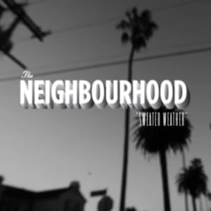 The Neighbourhood - Sweater Weather (Tradução em Português) - Lyrxo Brasil Traduções