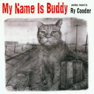 My Name Is Buddy - Ry Cooder